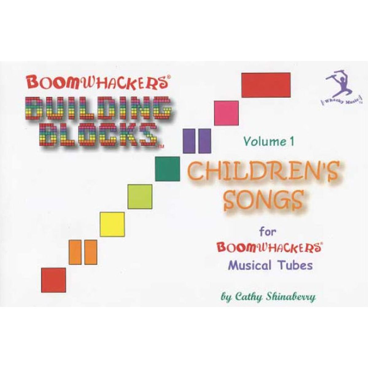 Boomwhackers Building Blocks Children&#039;s Songs-Volume 1